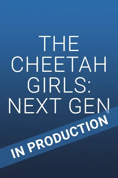 TheCheetahGirls_BlueIceAfrica_400x600_T The Cheetah Girls: Next Gen poster. Blue Ice Africa.